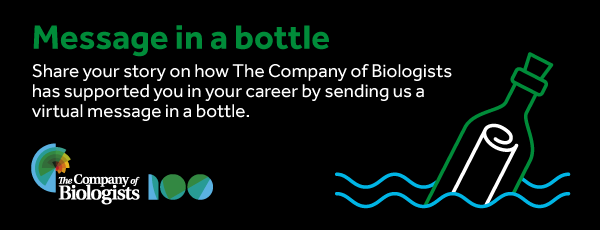 Message in a bottle. Share your story on how The Company of Biologists has supported you in your career by sending us a virtual message in a bottle.